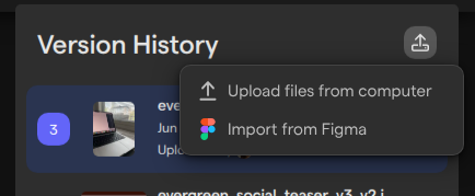The upload menu next to Version History, with Upload files from computer and Import from Figma.