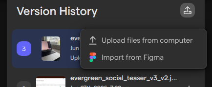 The upload menu next to Version History, with Upload files from computer and Import from Figma.