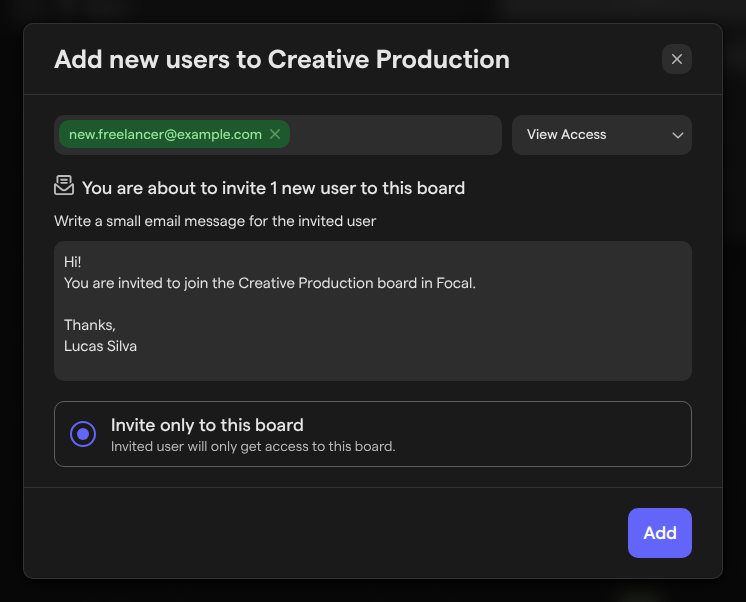 The Add new users to Creative Production dialog, with one email address, View Access selected, the invitation message and the Invite only to this board option.