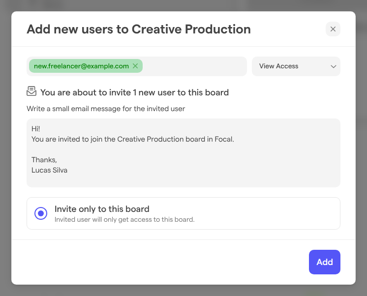 The Add new users to Creative Production dialog, with one email address, View Access selected, the invitation message and the Invite only to this board option.