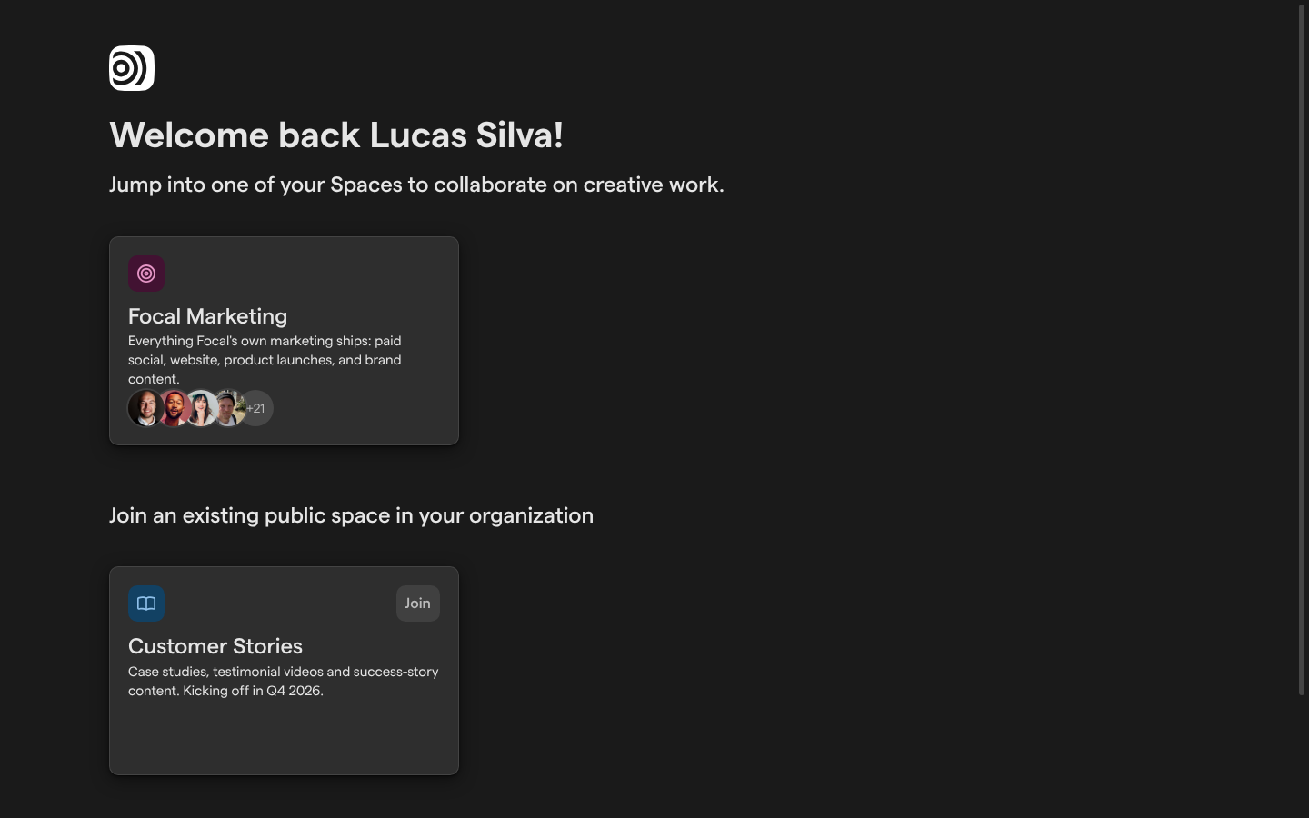 The home page, with the Focal Marketing space card and the Customer Stories space under “Join an existing public space in your organization”.