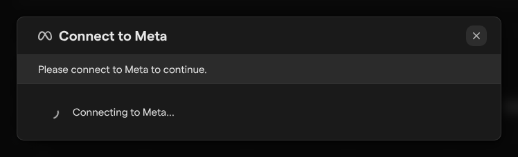 The Connect to Meta window reading Please connect to Meta to continue, with Connecting to Meta… shown while the Meta sign-in window is open.