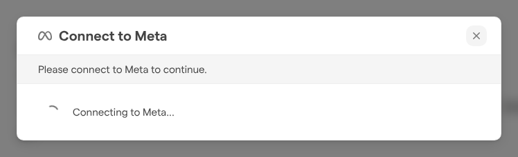 The Connect to Meta window reading Please connect to Meta to continue, with Connecting to Meta… shown while the Meta sign-in window is open.