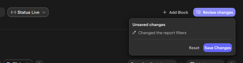 The Review changes button with its Unsaved changes list open, showing Changed the report filters, with Reset and Save Changes buttons.