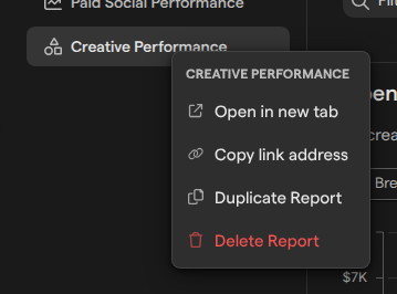 The Reports sidebar with the Creative Performance report’s menu open, listing Open in new tab, Copy link address, Duplicate Report and Delete Report.