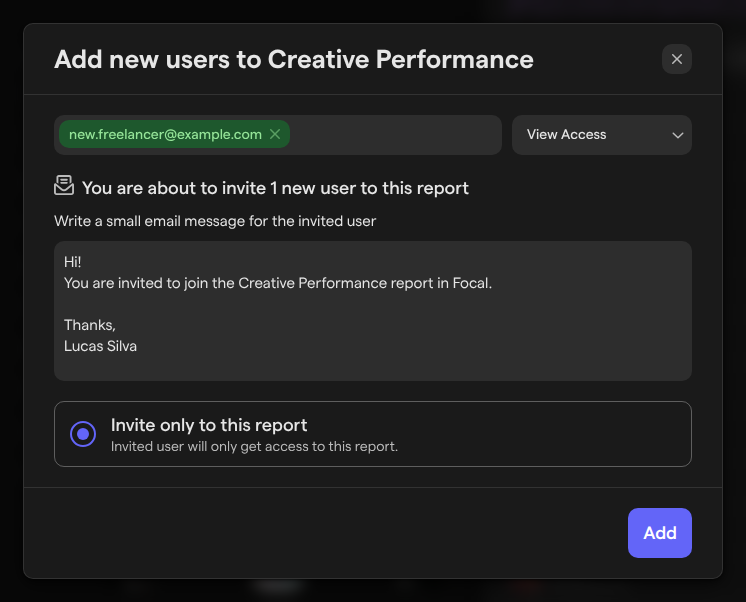 The Add new users to Creative Performance window, with one email address, View Access selected, the invitation message and the Invite only to this report option.