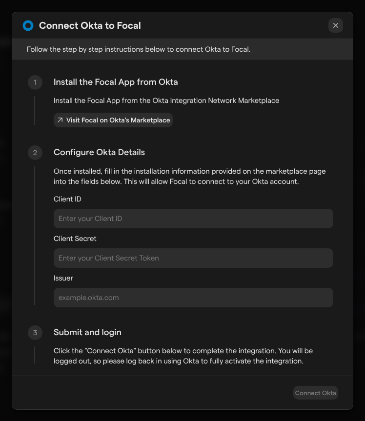 The Connect Okta to Focal dialog with three numbered steps: install the Focal app from Okta, the Client ID, Client Secret and Issuer fields, and submit.