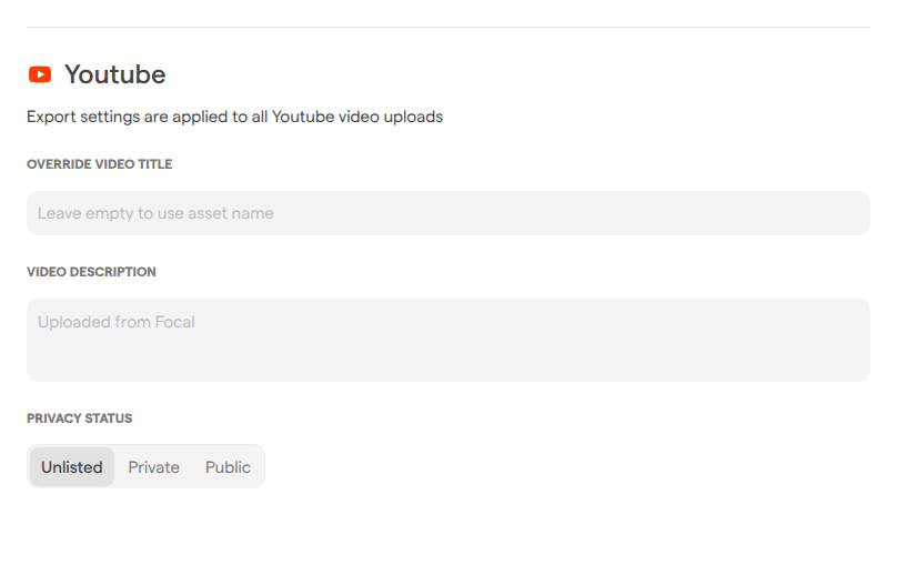 The Youtube section of the Integrations page, with the Override Video title and Video description fields empty and Privacy status set to Unlisted.