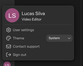 The avatar menu, with User settings, Theme set to System, Contact support and Sign out.
