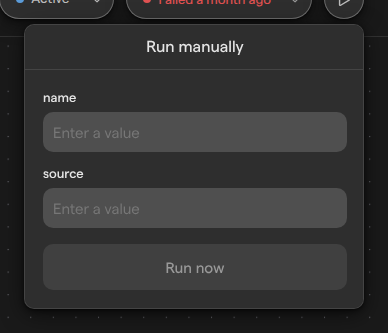 The Run manually popover for a workflow triggered via API, with name and source fields and a Run now button.