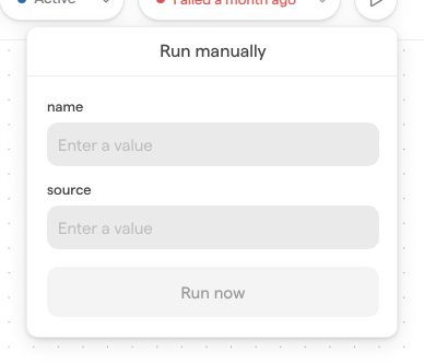 The Run manually popover for a workflow triggered via API, with name and source fields and a Run now button.